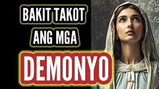 BAKIT TAKOT ANG MGA DEMONYO KAY BIRHEN MARIA birhenmaria reynanglangit [upl. by Angeline]