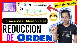 ✅​REDUCCIÓN de ORDEN en Ecuaciones Diferenciales 𝙈𝙚𝙟𝙤𝙧 𝙈é𝙩𝙤𝙙𝙤 😎​🫵​💯​ [upl. by Howland238]