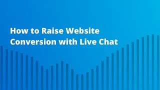 How to Raise Website Conversion with Live Chat [upl. by Neyrb101]