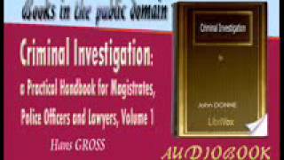 Criminal Investigation  Hans GROSS Audiobook Part 2 [upl. by Einned30]