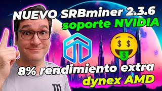 ✅NUEVO SRBminer 236✅ 8 RENDIMIENTO EXTRA EN AMD DYNEX [upl. by Adnav]