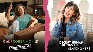 Decent Human Beings Club  Cali Sober Mom Season 2 Episode 5 [upl. by Dukie925]