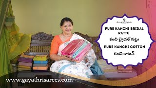 Pure Kanchi Bridal Pattu amp Pure Kanchi Cotton SAREES  GayathriReddy [upl. by Ahtenek483]