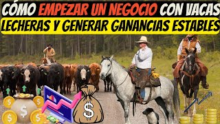 Cómo Empezar un Negocio con Vacas Lecheras y Generar Ganancias Estables [upl. by Mavis939]