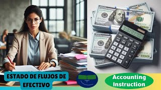 Método indirecto del estado de flujo de efectivo Parte 4 70 Contabilidad financiera [upl. by Etnoled774]