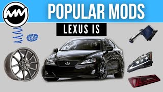 Popular Mods for Lexus IS 250 and IS 350 [upl. by Wehtta]