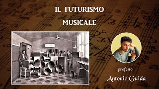 Il Futurismo musicale con Russolo Carrà Marinetti Boccioni Severini [upl. by Esmerolda]