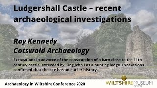 Ludgershall Castle – recent archaeological investigations by Ray Kennedy Cotswold Archaeology [upl. by Dyun]