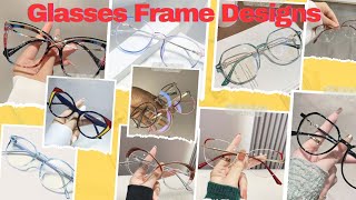 Glasses 👓 Frames Designs 😲 Glasses Designs for Girls 💖 Frame Glasses Type [upl. by Nortad759]