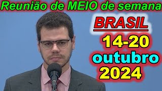 Reunião de meio semana jw 14 – 20 de outubro 2024 Portugues Brasil [upl. by Meedan]