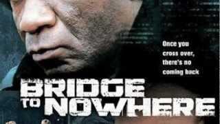 Bridge to Nowhere Trailer [upl. by Marchall639]