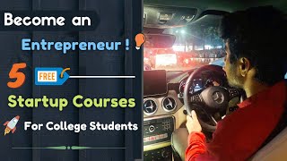 5 Free Online Courses for Startup  Entrepreneurship  Best Startup courses for College students 🔥 [upl. by Phox]