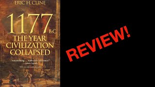 Review 1177 BC The Year Civilization Collapsed Eric Cline [upl. by Gunning]