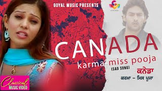 Miss Pooja  Karma  Canada  Official Goyal Music  Punjabi Song  Miss Pooja Sad Song [upl. by Yema]