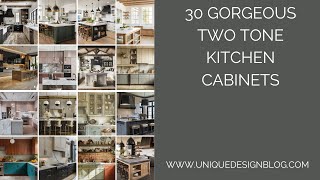 30 Gorgeous Two tone kitchen cabinets you need to see [upl. by Aubarta]