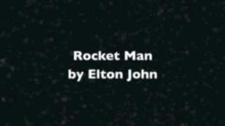 Rocket Man I think its going to be a long long time  Elton John lyrics [upl. by Gwenette969]