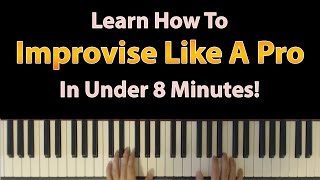 Learn how to improvise like a pro on the piano in just under 8 minutes [upl. by Valora]