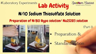 N10 Sodium Thiosulfate Solution Preparation and Standardization with K2Cr2O7  Iodometric titration [upl. by Jenny111]