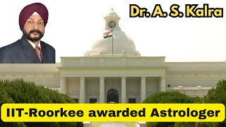 IITRoorkee awarded Astrologer  DrASKalra  Best Astrologers in India bestastrologersindia [upl. by Erdnaxela]