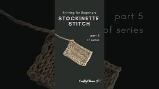 Knitting for Beginners pt 5 Stockinette Stitch [upl. by Thorner757]