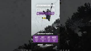 The 2024 Fieberbrunn Pro is confirmed for Thursday March 14th 🔒Live on freerideworldtourcom [upl. by Osrock]