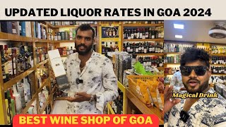 UPDATED LIQUOR  DARU  RATES 2024 IN GOA  WHISHKY SINGLE MALTS KAJU FENNY RUM UNIQUE LIQUORS [upl. by Lynette]