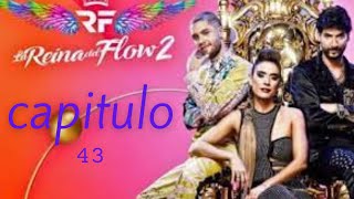 LA REINA DEL FLOW 2  CAPITULO 43  COMPLETO HD [upl. by Vasya]