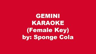 Sponge Cola Gemini Karaoke Female Key [upl. by Trainer]