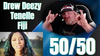 Drew Deezy  quot5050 ft Tenelle amp Fijiquot OFFICIAL MUSIC VIDEO  REACTION [upl. by Ulrika]