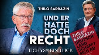 Thilo Sarrazin hatte doch recht Deutschland schafft sich ab  Tichys Einblick Talk [upl. by Eramat]