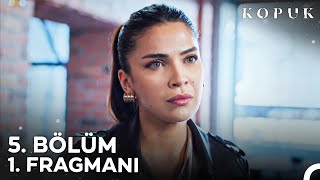 Kopuk 5 Bölüm 1 Fragmanı Final  Hesaplaşma Zamanı [upl. by Anirbas651]