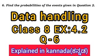 find the probabilities of the events given in question 2  ex 42 class 8 q6  ex 42 q6 class 8 [upl. by Omura]