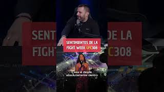 SENTIMIENTOS DE LA FIGHT WEEK  GENERACIÓN RAW UFC308 [upl. by Gomez]