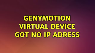 Genymotion virtual device got no IP adress 2 Solutions [upl. by Jeffries]