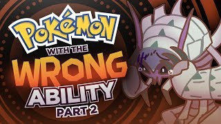 Pokémon with the WRONG Abilities Part 2 Ft MysticUmbreon [upl. by Athenian156]