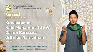 Keteladanan Nabi Muhammad dalam berpuasa I Eps 05 I Rahman AlKhalifi I XI A karamel santri [upl. by Doerrer98]