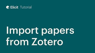 Import papers from Zotero into Elicit [upl. by Alain]