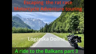 Motorcycle Adventure Touring  Slovenian alps  The escape from the rat race part 3 [upl. by Nerha]