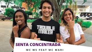 Senta Concentrada  MC WS Feat MC Mari  Entre na Dança Coreografia [upl. by Longawa]