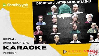 Diciptaku Untuk Mencintaimu  Karaoke Version [upl. by Tonry]