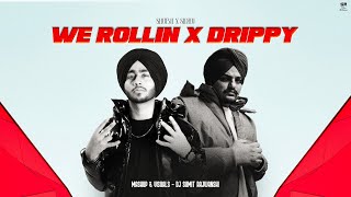 We Rollin X Drippy  Shubh ft Sidhu Moose Wala  DJ Sumit Rajwanshi  Latest Punjabi Mashups 2024 [upl. by Eilama]