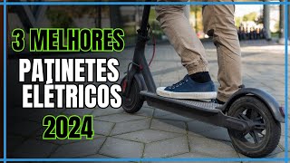 3 Melhores Patinetes Elétricos 2024 Vale a Pena Comprar [upl. by Suryc]