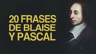 20 Frases de Blaise Pascal  El lógico admirable del cristianismo [upl. by Kunz721]