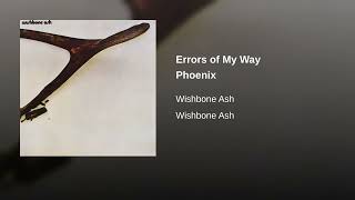 Wishbone Ash  Errors Of My Way  Phoenix 320 Kbps UHQ [upl. by Ghassan]