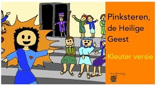 Pinksteren de Heilige Geest Kleuterversie [upl. by Armilda]