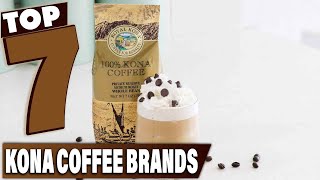 Sip and Savor Ranking the 7 Best Kona Coffee Brands [upl. by Ennairek991]