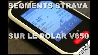 Segments Strava sur le Polar V650 [upl. by Mariken79]