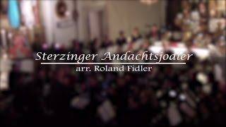 Sterzinger Andachtsjodler  arr Roland Fidler [upl. by Roee]