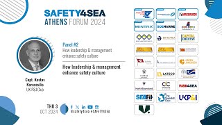 2024 SAFETY4SEA Athens Forum Capt Konstantinos Karavasilis UK Club Leadership amp safety culture [upl. by Rhtaeh]