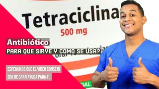 TETRACICLINA para que sirve  Dosis y Como se toma 💊 Para la infeccion [upl. by Uta]